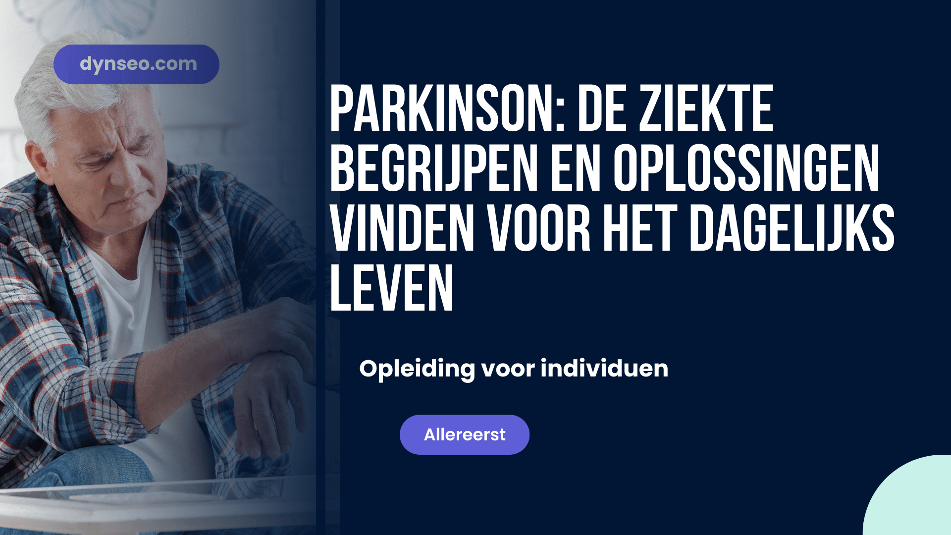Parkinson: de ziekte begrijpen en oplossingen vinden voor het dagelijks leven