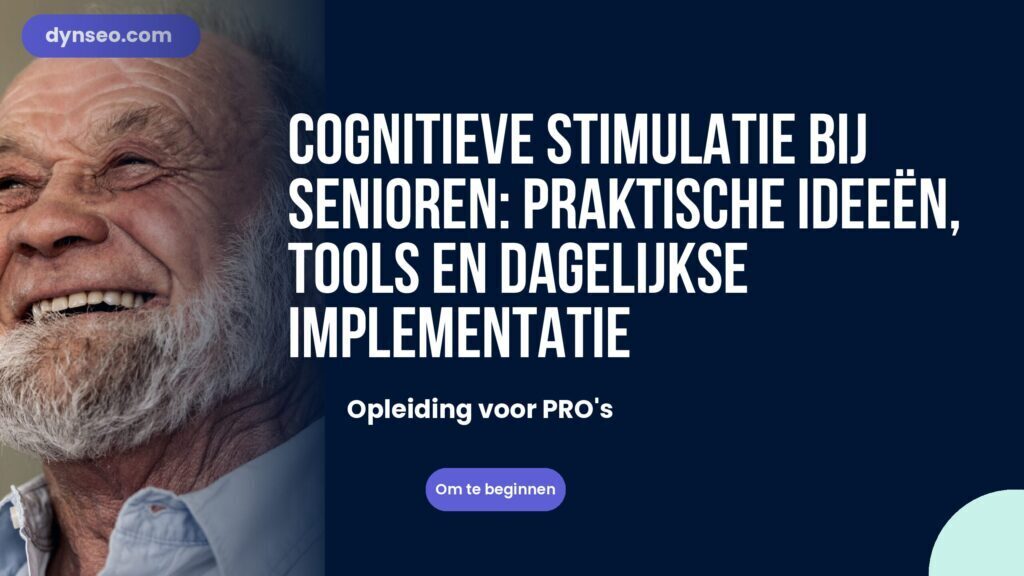 Cognitieve stimulatie bij senioren: praktische ideeën, tools en dagelijkse implementatie
