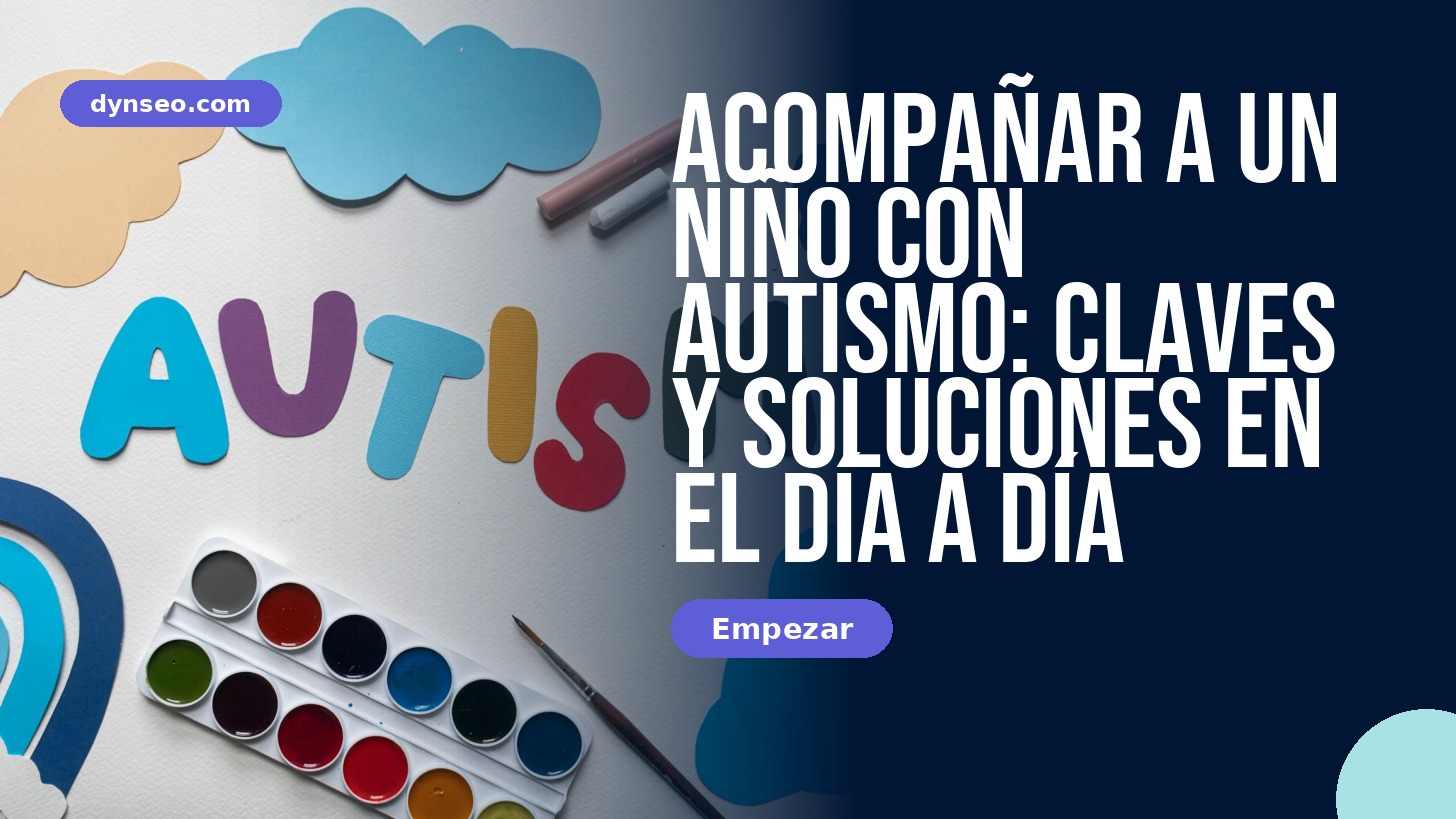 Acompañar a un niño con autismo en el día a día