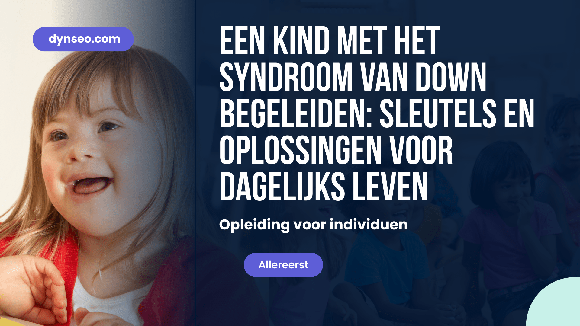 Training begeleiden kind met Trisomie 21 DYNSEO