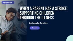 When a Parent Has a Stroke: Supporting Children Through the Illness