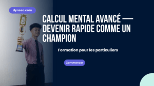 Calcul mental avancé — devenir rapide comme un champion