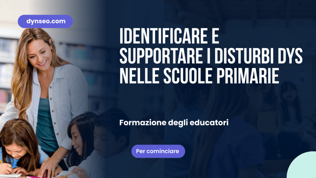 Identificare e supportare i disturbi DYS nelle scuole primarie