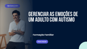 Gerenciar as emoções de um adulto com autismo