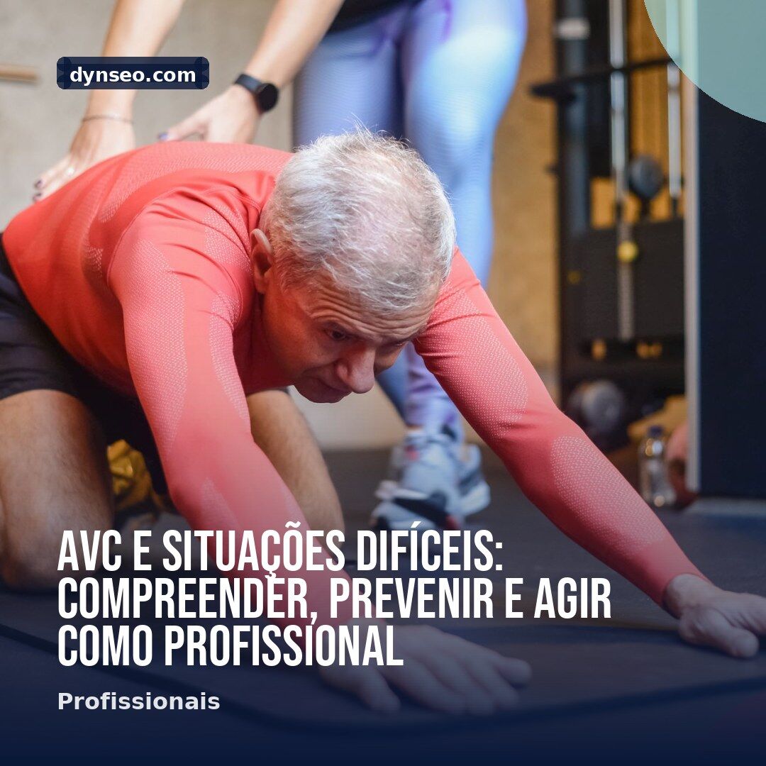 AVC e situacoes dificeis compreender prevenir e agir como profissional