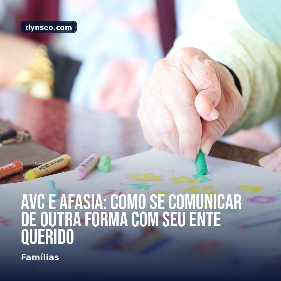 AVC e afasia como se comunicar de outra forma com seu ente querido