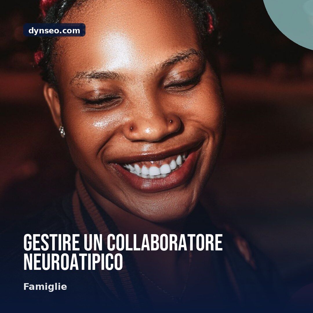 Gestire un collaboratore neuroatipico