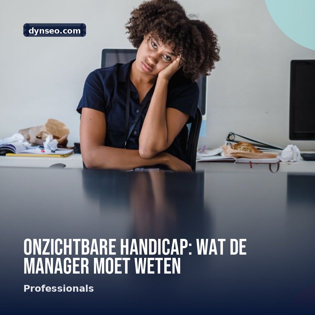 Onzichtbare handicap wat de manager moet weten