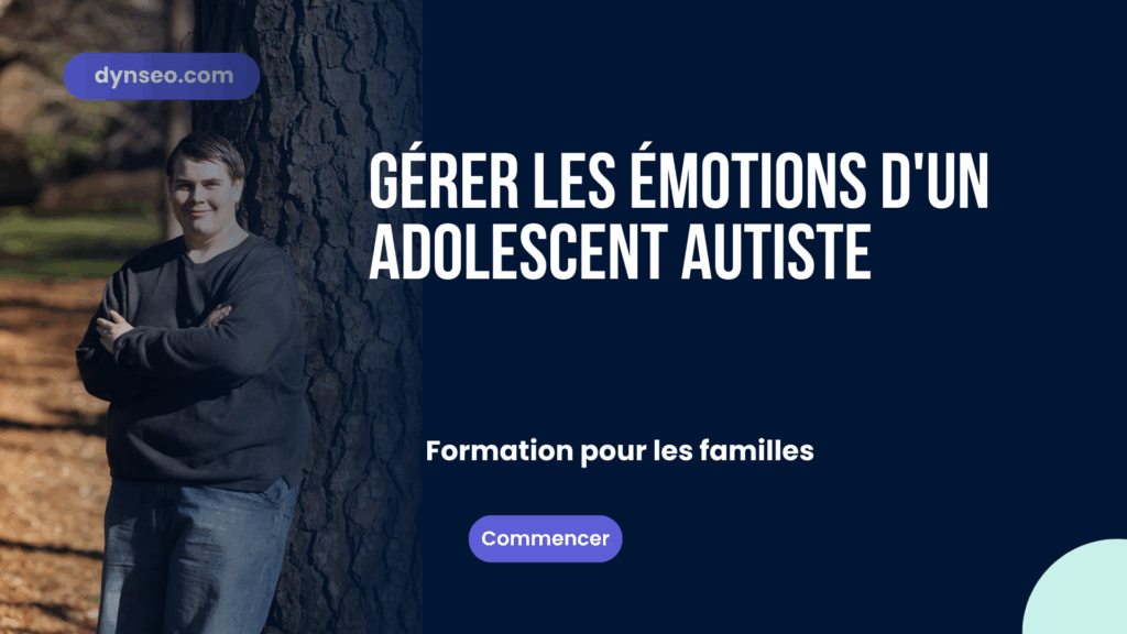 Gérer les émotions d'un adolescent autiste