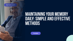 Maintaining Your Memory Daily: Simple and Effective Methods