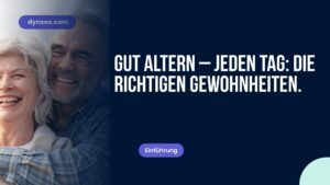 Gut altern im Alltag: die richtigen Reflexe