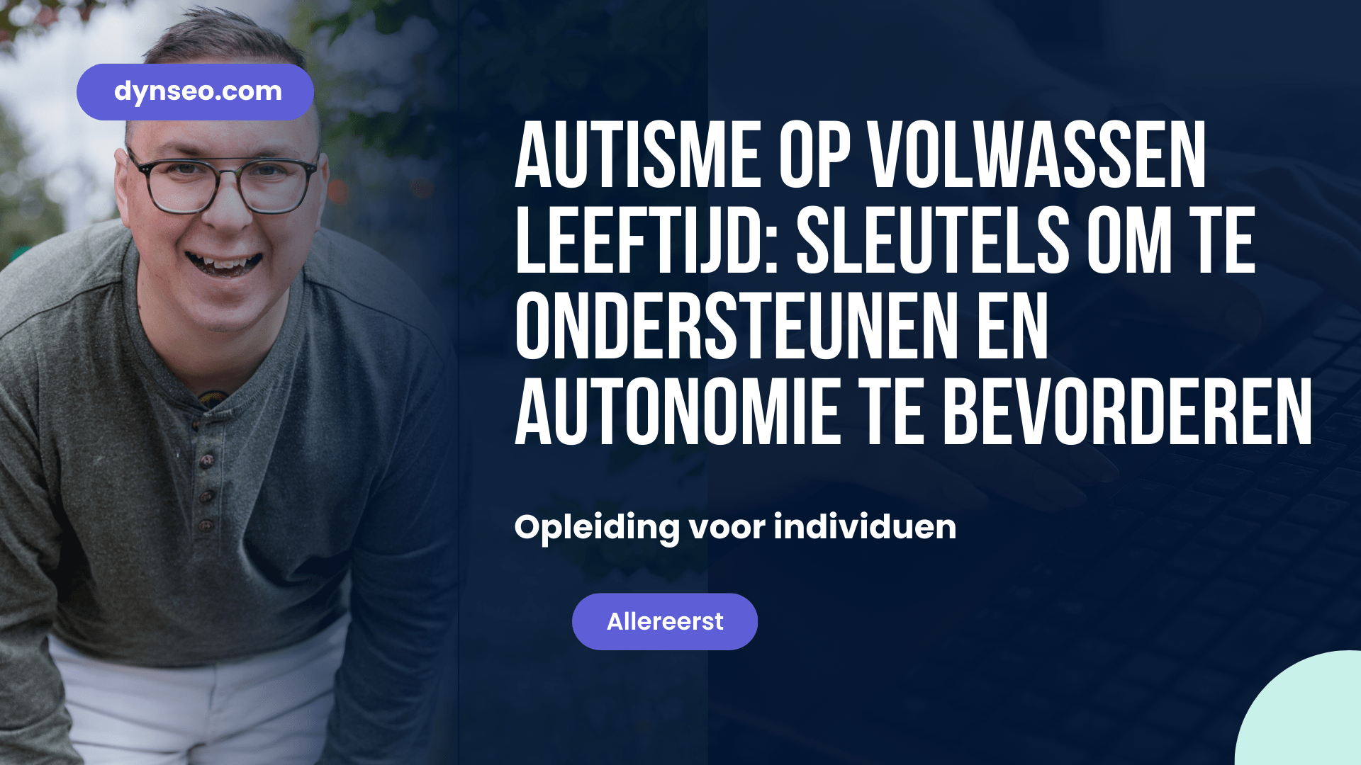 Opleiding autisme op volwassen leeftijd autonomie DYNSEO