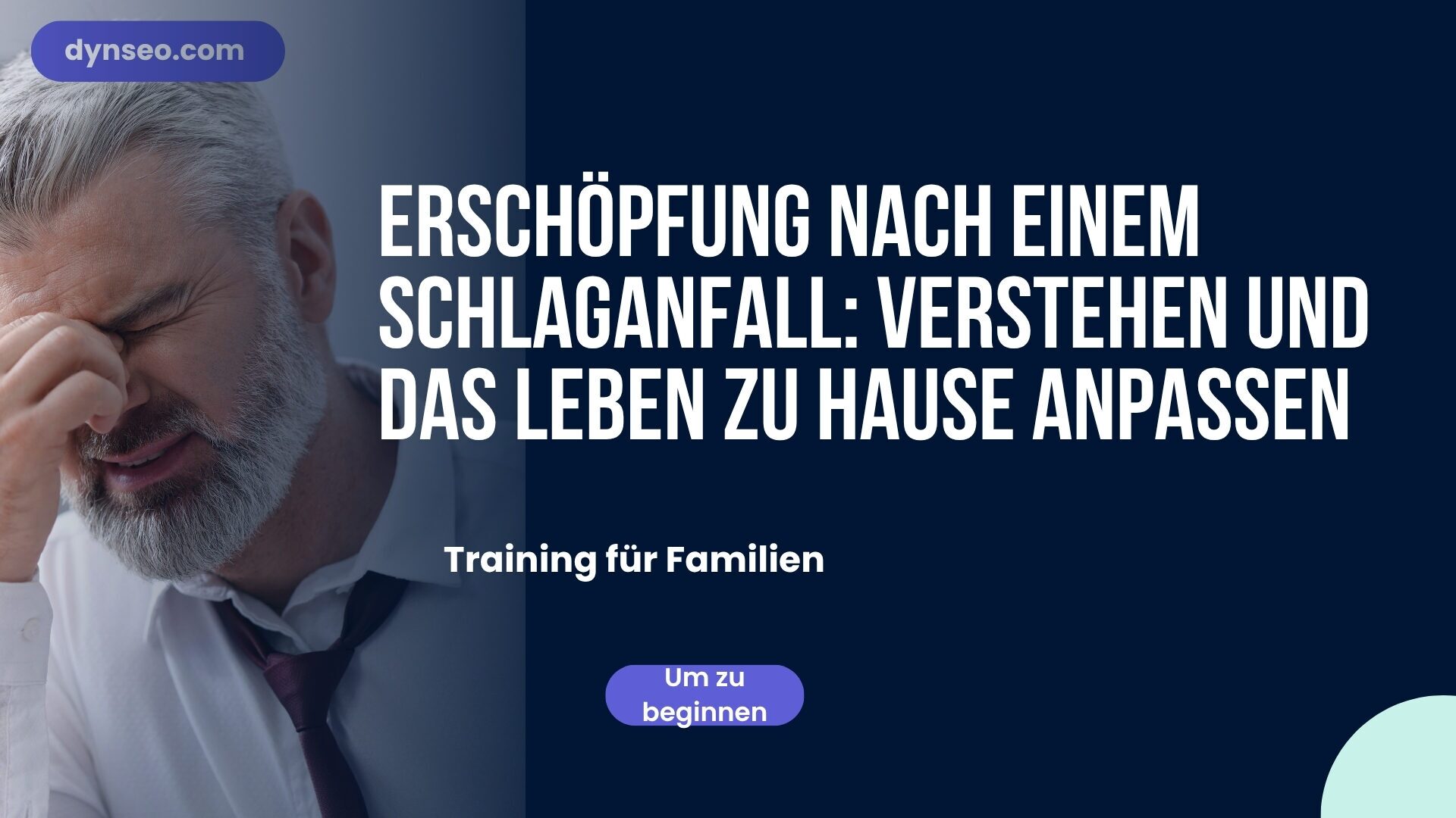 Schulung zentrale Müdigkeit nach dem Schlaganfall das Leben zu Hause anpassen DYNSEO