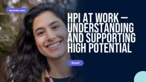 HPI at work — understanding and supporting high potential